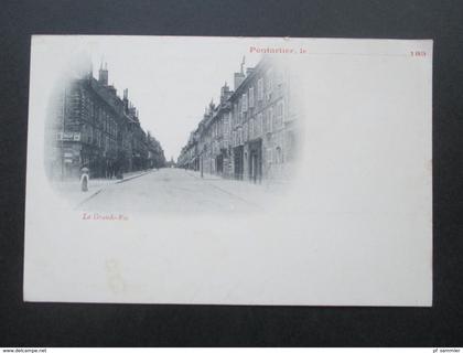 AK Frankreich 1899 Pontarlier La Grande Rue. ungelaufen!!