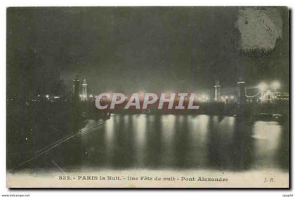 CPA Paris la Nuit Une Fete de nuit Pont Alexandre