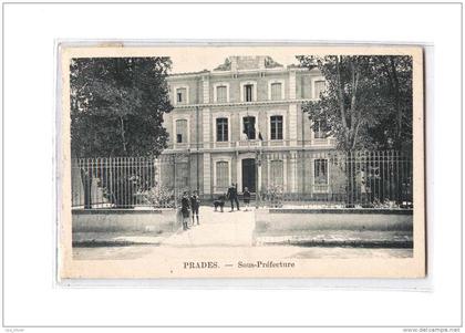 66 PRADES Sous Préfecture, animée, ed ?, 1928