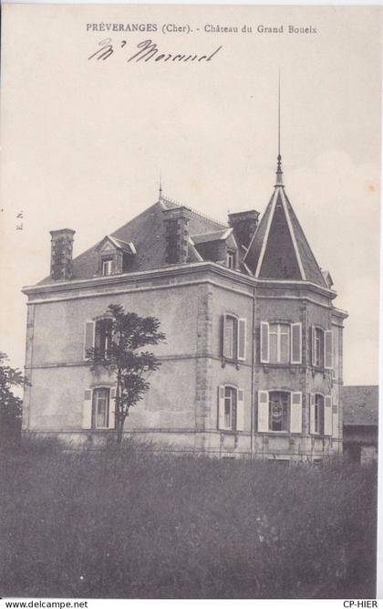 18 - PREVERANGES - CHATEAU DU GRAND BOUEIX -