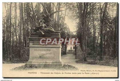CPA Provins Monument Des Enfants De Provins Morts Pour La patrie 1870 1871 Militaria