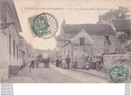 F12-95) PUISEUX LES LOUVRES - LA GRANDE RUE MAISON LAMY - BELLE ANIMATION - HABITANTS - 1907
