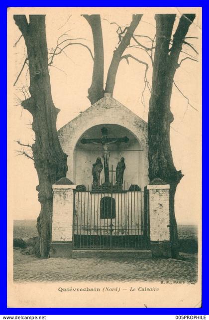 QUIEVRECHAIN * LE CALVAIRE * EDIT B.F.