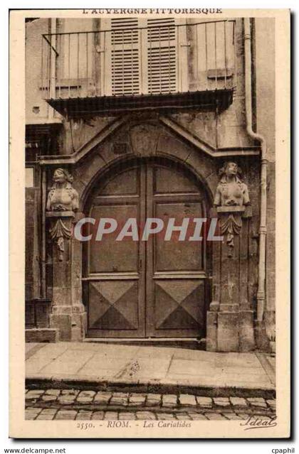 Riom CPA Les Cariatides