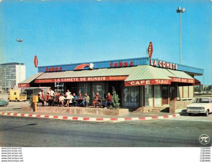 94 - RUNGIS  - C00415 -   Tabac "La comète de Rungis" - Bar  - CPSM 15x10 cm
