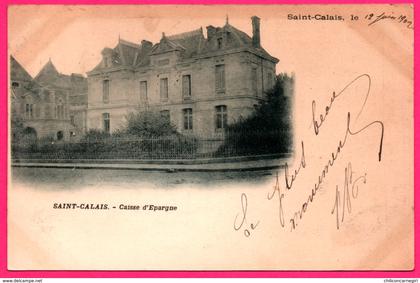 Cpa - Saint Calais - Caisse d'Epargne - Banque - Bank - Oblit. SAINT CALAIS vers NOGENT LE ROTRON 1902