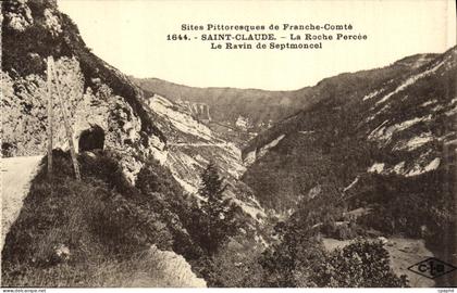CPA Saint Claude La Roche Percee Le Ravin de Septmoncel
