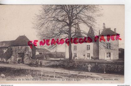 87- SAINT MATHIEU- ST MATHIEU- LE VIEUX LOGIS  EDITEUR ANDRIEUX