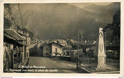 Carte Postale Ancienne - 73 - Saint Michel de Maurienne - Le Monument aux Morts et Place du Marché - CPA - Voir Scans Re