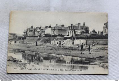 Cpa 1920, Saint Pair sur mer, les villas sur la plage saint Nicolas, Manche 50