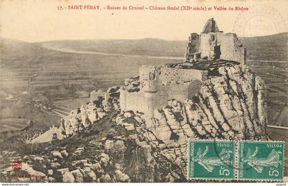 CPA Saint Peray Ruines de Crussol Chateau feodal et Vallee du Rhone