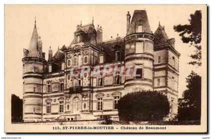 CPA St Pierre le Moutier Chateau de Beaumont