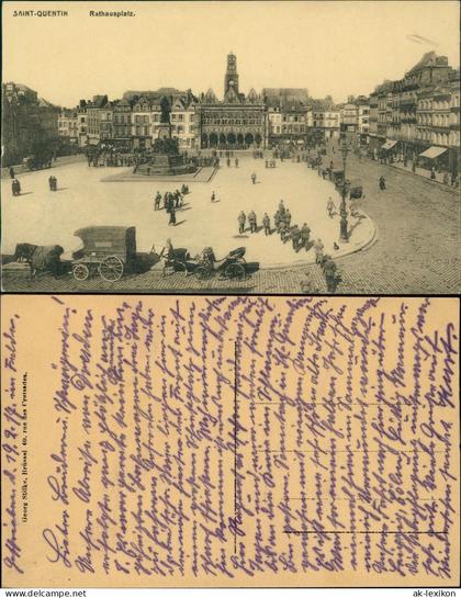 Saint-Quentin Saint-Quentin Soldaten auf dem Rathausplatz WK1 Militaria 1915
