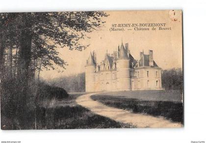 SAINT REMY EN BOUZEMONT - Château de Bouvet - état