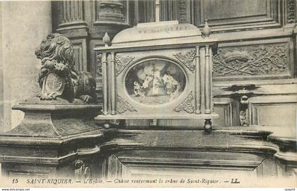 CPA Saint Riquier l'Eglise Chasse renfermant le crane de Saint Riquier Lion