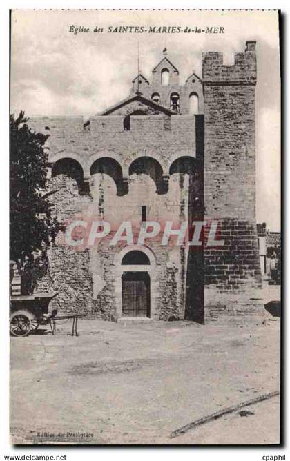 CPA Eglise des Saintes Maries de la Mer