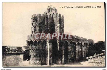 CPA L'Eglise des Saintes Maries de la Mer
