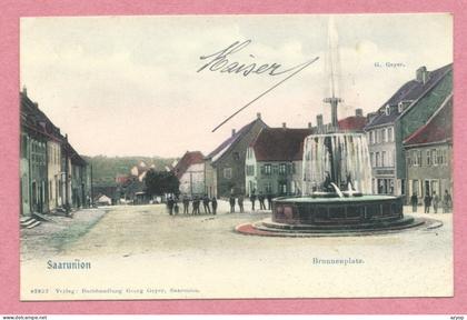67 - SAARUNION - SARRE UNION - Brunnenplatz