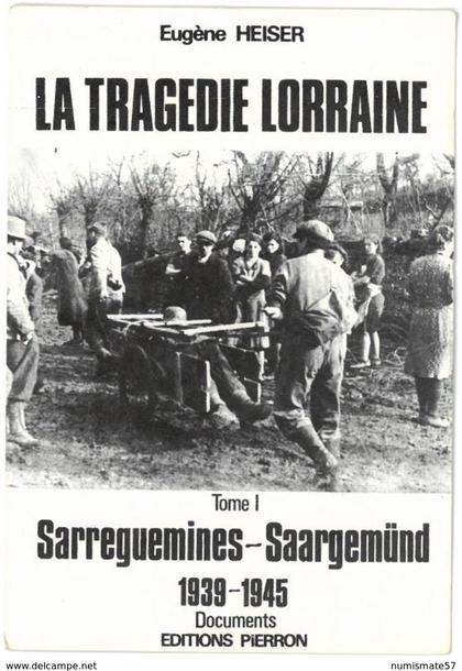 CP SARREGUEMINES - Couverture de livre - La tragédie Lorraine - Engène Heiser -
