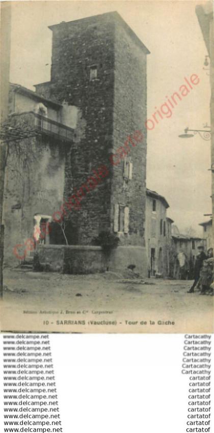 84.  SARRIANS .  Tour de la Gache .