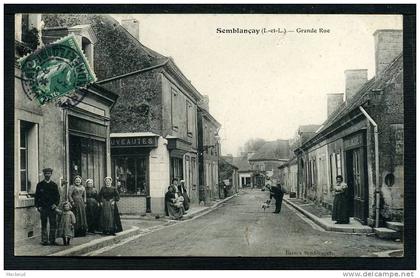 37 - SEMBLANCAY - Grande Rue - BELLE ANIMATION
