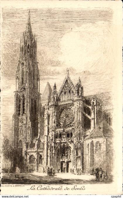 CPA La cathedrale de Senlis
