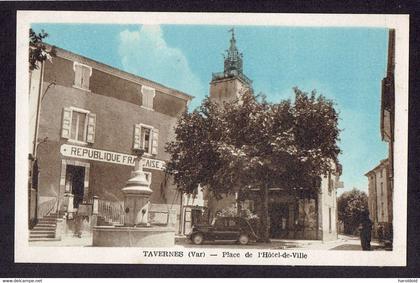 CPA 83 - TAVERNES - PLACE DE L'HOTEL DE VILLE COULEUR
