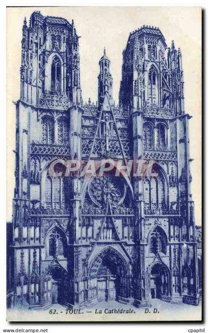 CPA Toul La Cathedrale