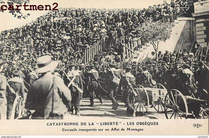 TOULON CATASTROPHE DE LA "LIBERTE" OBSEQUES CERCUEILS TRANSPORTES SUR UN AFFUT DE MONTAGNE BATEAU  GUERRE