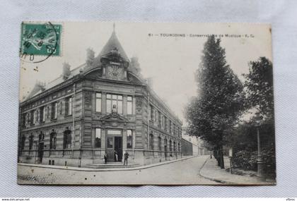 Cpa 1910, Tourcoing, conservatoire de musique, Nord 59