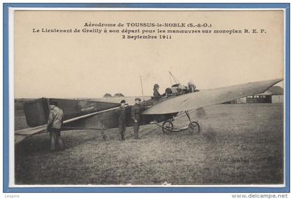 78 - TOUSSUS le NOBLE --  Aérodrome - Le Lieutenant de Grailly....2 septembre 1911