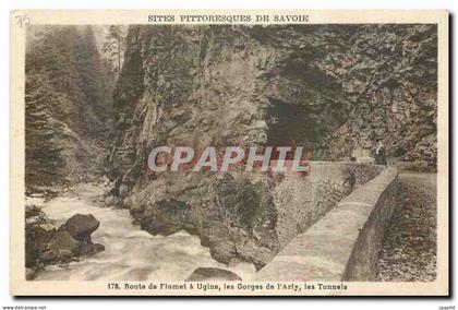 CPA Sites pittoresque de Savoie route de Flumet a Ugine les Gorges de l'Arly les Tunnels
