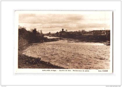 09 VARILHES Vue Générale, Gouffre de Vals, Rendez Vous de Peche, ed ERA Ferré, 193?
