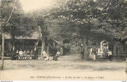 CPA Verdelais Le Bois du Luc La Source et l'Abri