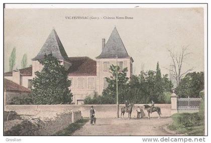 VIC FEZENSAC (GERS) CHATEAU NOTRE DAME (HOMMES ET CHEVAUX) 1908