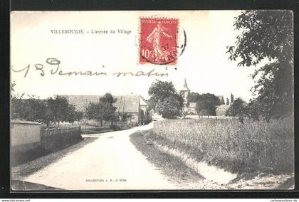 CPA Villebougis, L` entrée du Village