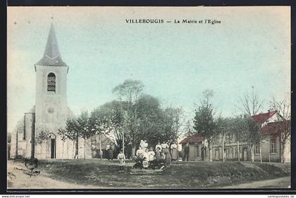 CPA Villebougis, La Mairie et l`Église