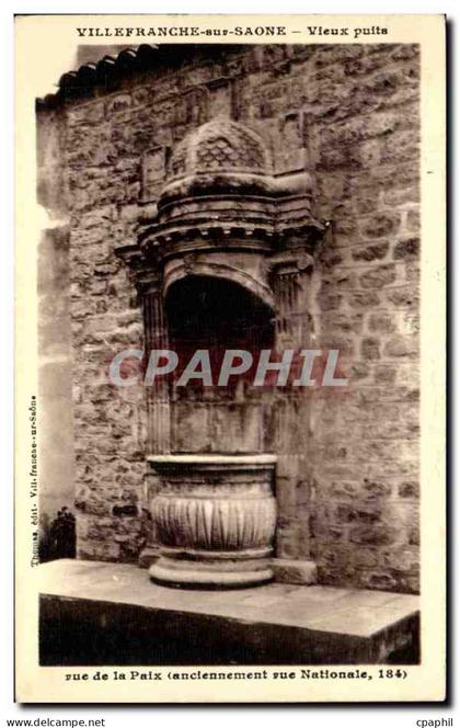 CPA Villefranche Sur Saone Vieux Puits Rue de la Paix Rue nationale