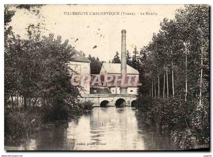 CPA Villeneuve L'Archeveque Le Moulin