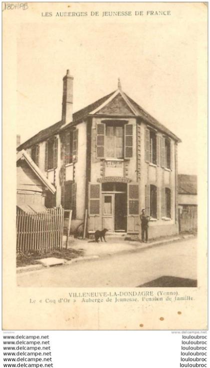 89  VILLENEUVE LA DONDAGRE LE COQ D'OR AUBERGE DE JEUNESSE PENSION DE FAMILLE