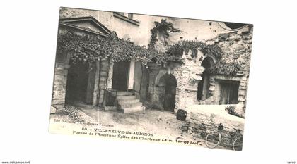 Carte Postale Ancienne de VILLENEUVE LES AVIGNON-porche de l'ancienne église des chartreux