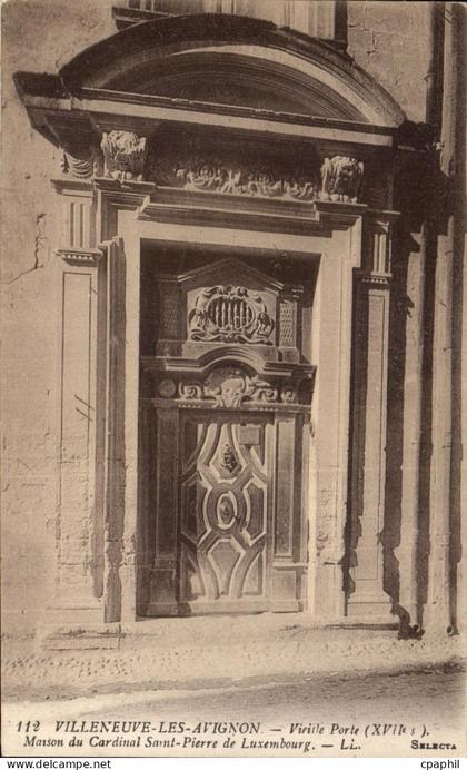 CPA Villeneuve Les Avignon Vieille Porte Maison du Cardinal Saint Pierre de Luxembourg
