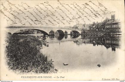 CPA Villeneuve sur Yonne Le Pont
