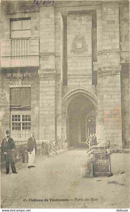Carte Postale Ancienne - 94 - Vincennes - Château de Vincennes - Porte du Bois - Animée - Précurseur - CPA - Oblitératio