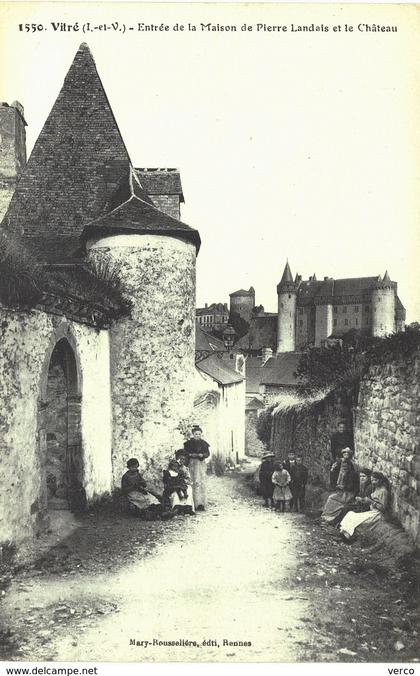 Carte  Postale  ancienne de VITRE - Entrée maison Pierre LANDAIS & Château