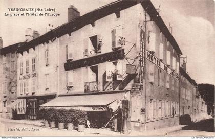 FRANCE - Yssingeaux - Place - Hôtel d Europe - Auvents - Café - CPA