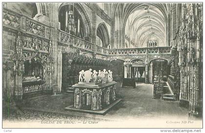 01 - EGLISE DE BROU - Le Choeur (Collections ND Phot.)