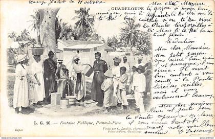Guadeloupe - POINTE À PITRE - Fontaine publique - Ed. L.G. C. Levalois 16