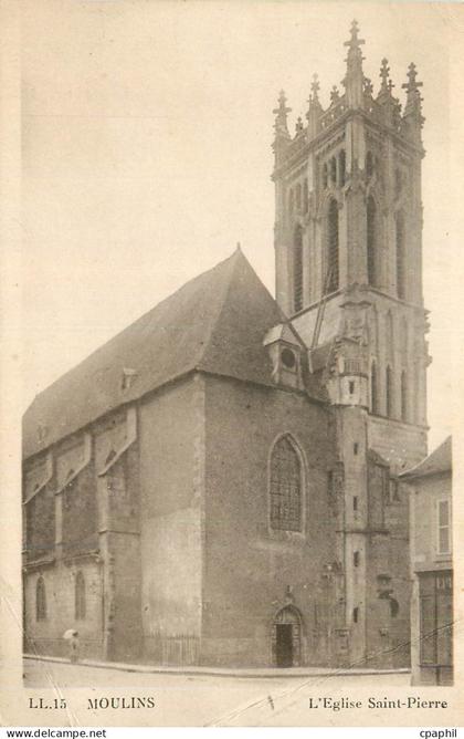 CPA Ll 15 moulins l eglise saint pierre