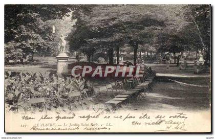 CPA La Havre Le Jardin Saint Roch